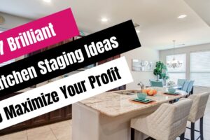 Kitchen Staging Ideas to Maximize Your Profit