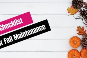 Checklist for fall maintenance