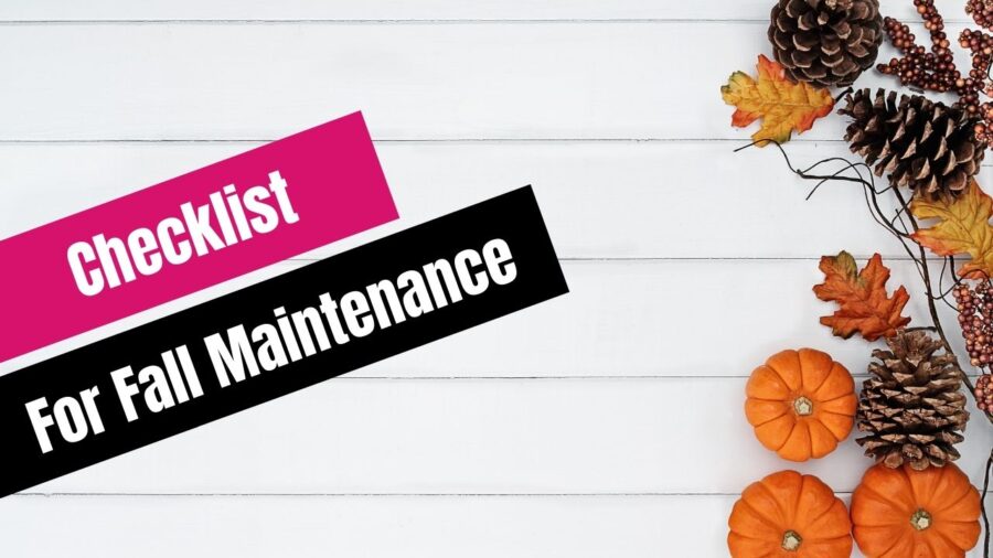 Checklist for fall maintenance