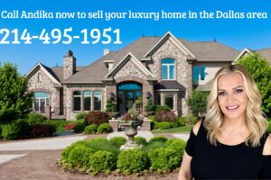 Sell your Dallas Luxury Home. Call Andika Duncan real estate broker