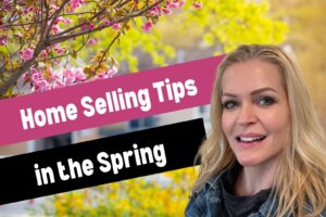 Home selling tips in the spring