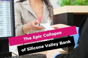 The Epic Collapse of Silicone Valley Bank