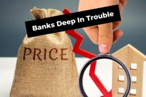 Banks deep in trouble